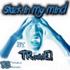 Stuck in My Mind - Single