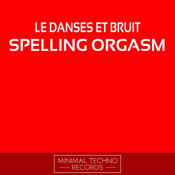 Spelling Orgasm