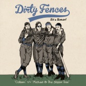 Dirty Fences - Michael & The Slipper Tree