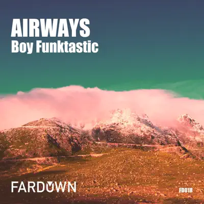 Poslechněte si AirWays od interpreta Boy Funktastic