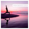 Yoga Groove Album - Verschillende artiesten