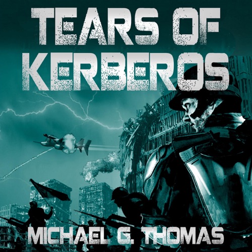Tears of Kerberos: Star Crusades Uprising, Book 2 (Unabridged) cover