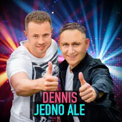 Jedno Ale - Single - Dennis Jedno Ale - Single - Dennis