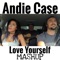 Love Yourself / When I Come Around - Andie Case lyrics