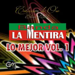 Lo Mejor, Vol. 1 - Banda La Mentira Lo Mejor, Vol. 1 - Banda La Mentira