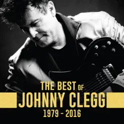 The Best of Johnny Clegg (1979 - 2016) - Johnny Clegg