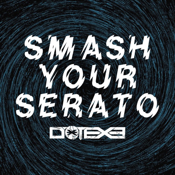Cover artwork for Smash Your Serato