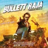 Bullett Raja (Original Motion Picture Soundtrack), 2013