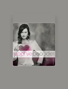 Ακούστε περιεχόμενο από Sophie Beaudet, παρακολουθήστε μουσικά βίντεο, διαβάστε το βιογραφικό, δείτε ημερομηνίες περιοδείας, και πολλά ακόμη!