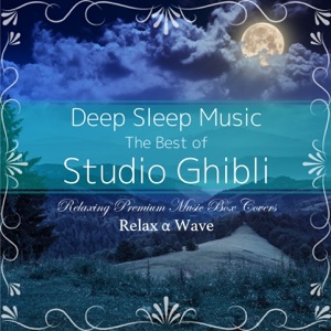Deep Sleep Music - The Best of Studio Ghibli: Relaxing Premium Music Box Covers (Instrumental Version)