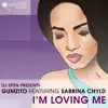 Gumzito - I'm Loving Me (feat. Sabrina Chyld)