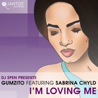 I'm Loving Me (feat. Sabrina Chyld) - Single - Gumzito