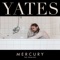 Mercury (Martin Waslewski Remix) - Yates lyrics