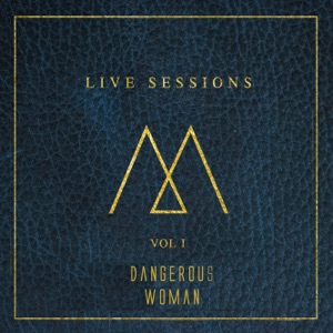 Dangerous Woman - Single