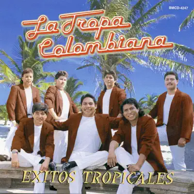 Éxitos Tropicales - La Tropa Colombiana