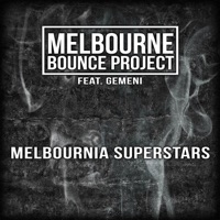 Melbournia Superstars (feat. Gemeni) - Single - Melbourne Bounce Project
