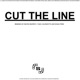 Cut The Line
