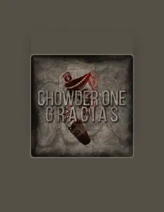 Ouça Chowder One, assista a videoclipes, leia a biografia, veja as datas das turnês e mais!