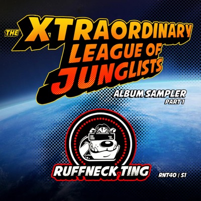 The Xtraordinary League of Junglists Album Sampler 1 - EP