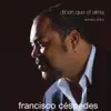Francisco Céspedes - Te soñé lluvia de Abril