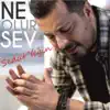 Sedat Yeğin - Ne Olur Sev