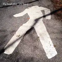 Don't Dream It's Over — The Bad Plus