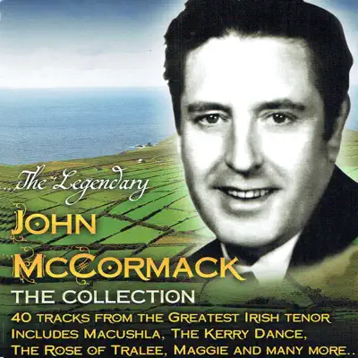 The Legendary John McCormack - John McCormack