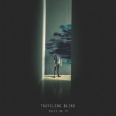 Faces on TV - Traveling Blind