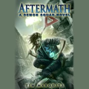 Aftermath: Demon Squad, Book 9 (Unabridged) - Tim Marquitz