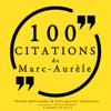 100 citations de Marc Aurèle - Marc Aurèle