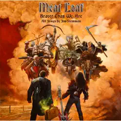 Braver Than We Are (Bonus Version) - Meat Loaf