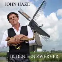 Ik Ben Een Zwerver — John Haze