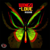 Wings of Love Riddim - Various Artists