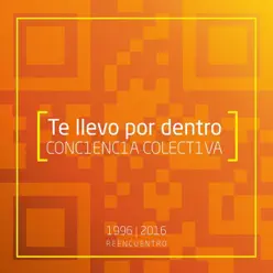 Te Llevo por Dentro - Single - Conciencia Colectiva