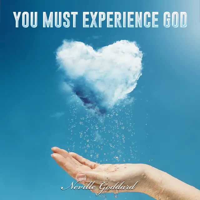 You Must Experience God (Unabridged)
