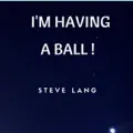I'm Having a Ball
