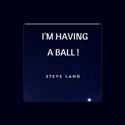 Listen to Steve Lang, watch music videos, read bio, see tour dates & more!
