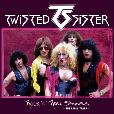 Rock 'N' Roll Saviors - The Early Years (Live) - Twisted Sister