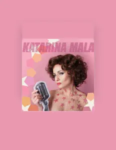 Katarina Malaを聴いたり、ミュージックビデオを鑑賞したり、経歴やツアー日程などを確認したりしましょう！