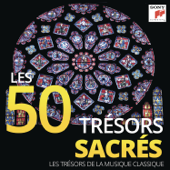 Les 50 Trésors Sacrés - Les Trésors de la Musique Classique