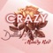 Crazy (feat. Mandy Red) - Dallas Aztex lyrics