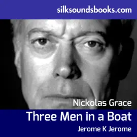 Three Men in a Boat: To Say Nothing of the Dog  (Unabridged)