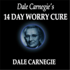 Dale Carnegie's 14 Day Worry Cure - Dale Carnegie