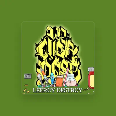 Listen to Leeroy Destroy, watch music videos, read bio, see tour dates & more!