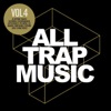 All Trap Music, Vol. 4 artwork