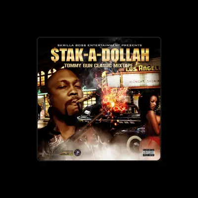 Listen to Stak-a-Dollah, watch music videos, read bio, see tour dates & more!