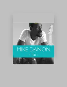 Escucha a mike danon, mira videos musicales, lee su biografía, consulta las fechas de las gira y más.