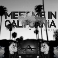 Meet Me in California - Single - Yully