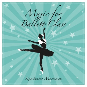 Music for Ballett Class