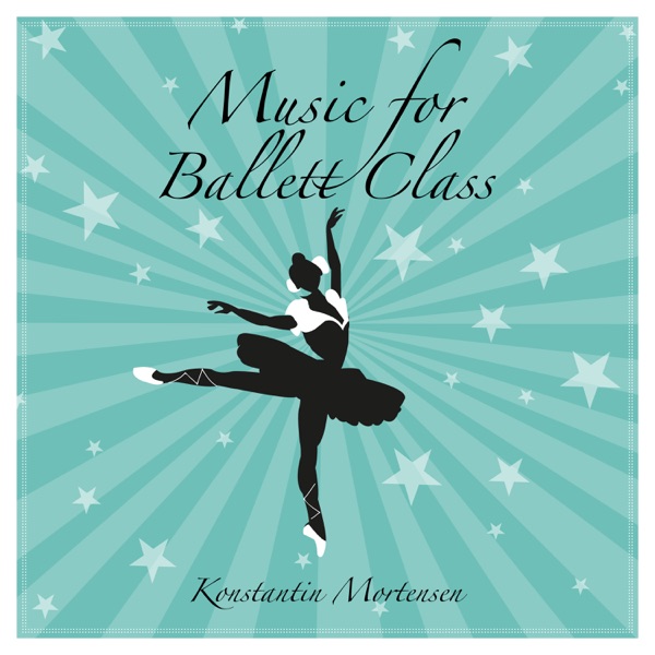 Music for Ballett Class